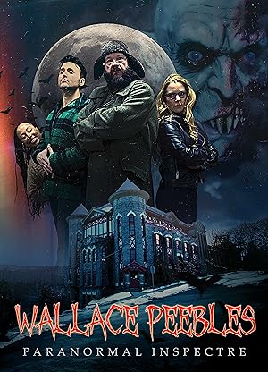مشاهدة اون لاين فيلم Wallace Peebles Paranormal Inspectre 2025 مترجم